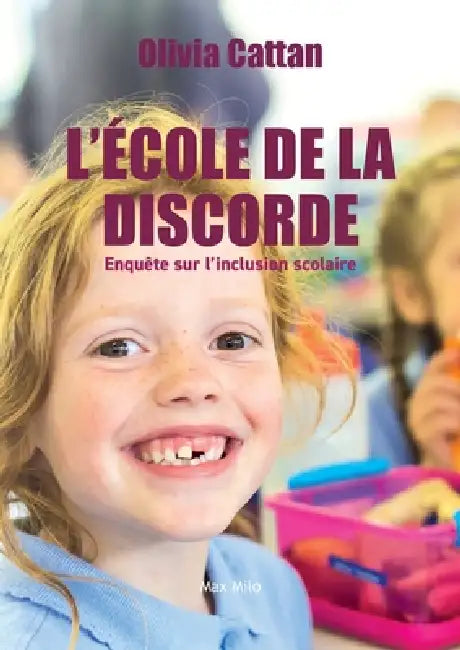 L'école de la discorde: Enquête sur l'inclusion scolaire by Olivia Cattan