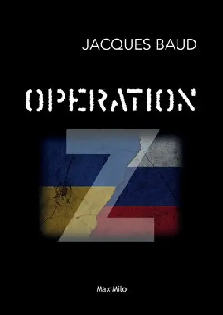 Opération Z by Jacques Baud