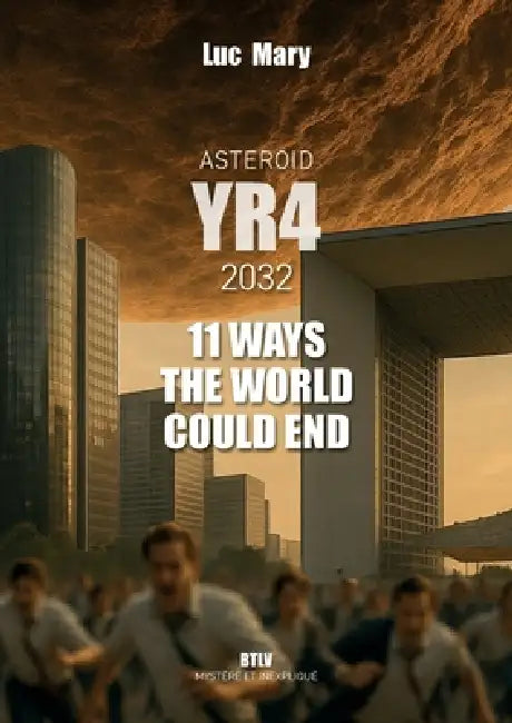 Asteroid YR4-11 Ways the World Could End by Luc Mary