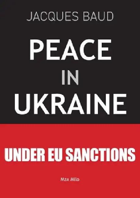 Peace in Ukraine by Jacques Baud
