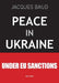 Peace in Ukraine by Jacques Baud