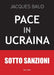 Pace in Ucraina by Jacques Baud