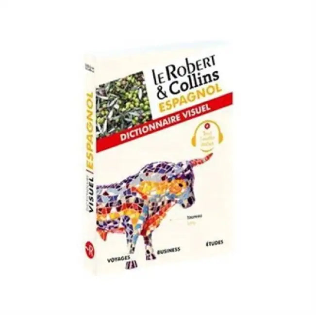 Le Robert et Collins Espagnol : Dictionnaire Visuel