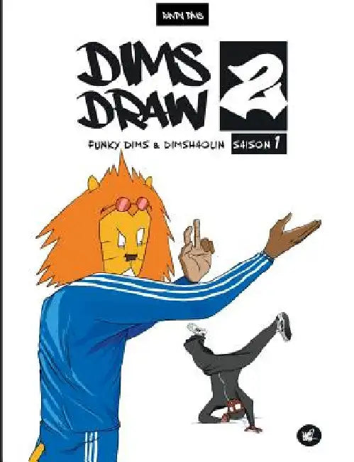 Dimsdraw2: Funky Dims & Dimshaolin Saison 1 (version basique) by Dims, Randy