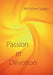 Passion et Dévotion by Sauriol, Micheline