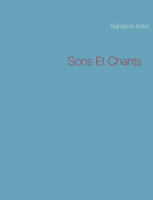 Sons Et Chants by Sandrine Adso