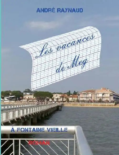 Les vacances de Meg by Raynaud, André