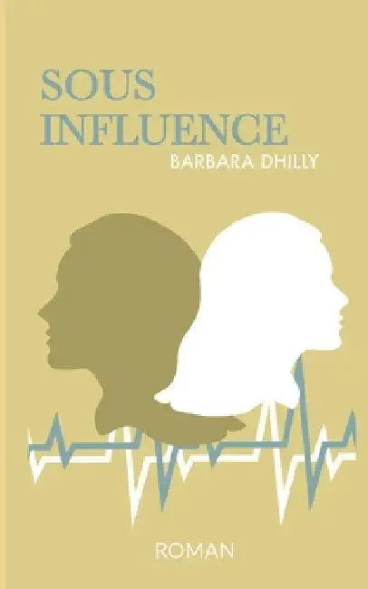 Sous influence by Dhilly, Barbara