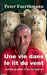 Une vie dans le lit du vent: Autobiographie d'un navigateur by Foerthmann, Peter