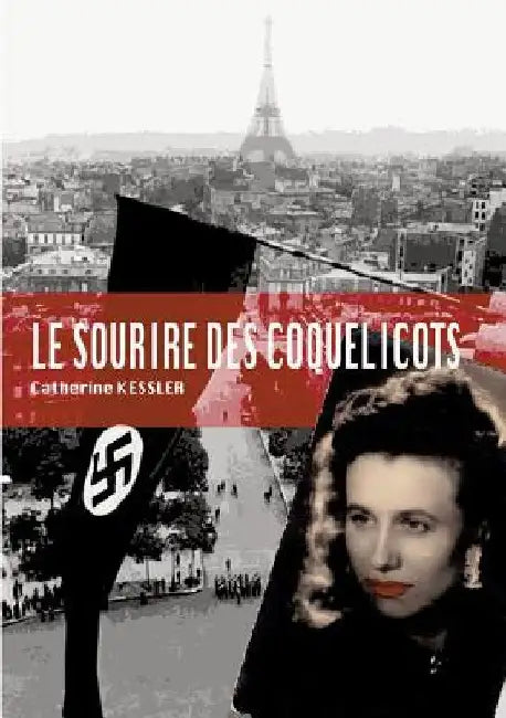 Le sourire des coquelicots by Kessler, Catherine