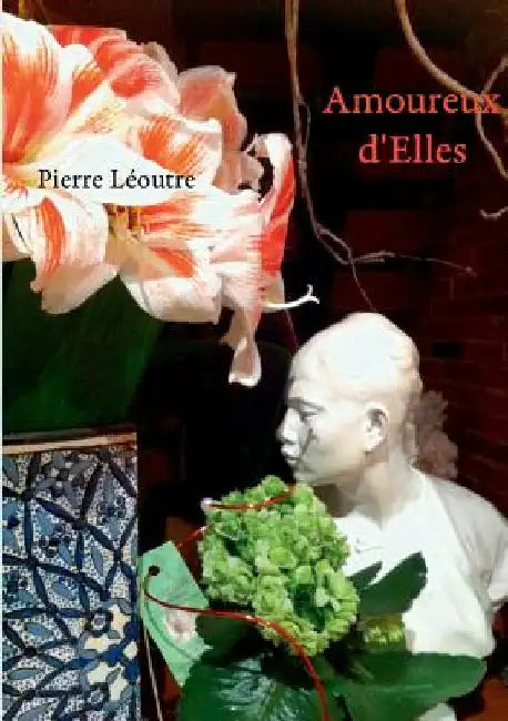 Amoureux d'Elles by Léoutre, Pierre
