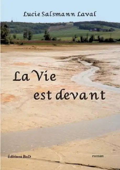 La vie est devant by Salsmann Laval, Lucie