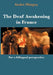 The Deaf Awakening in France: For a bilingual perspective by André Minguy