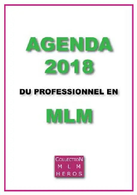 Agenda 2018 du Professionnel en MLM by Cauchois, Alexandre