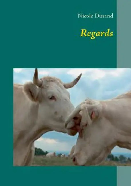 Regards by Durand, Nicole