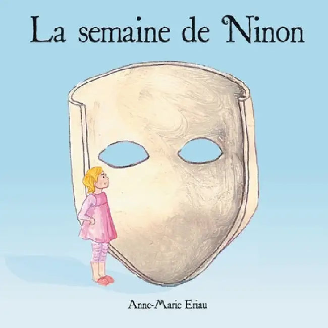 La semaine de Ninon by Eriau, Anne-Marie