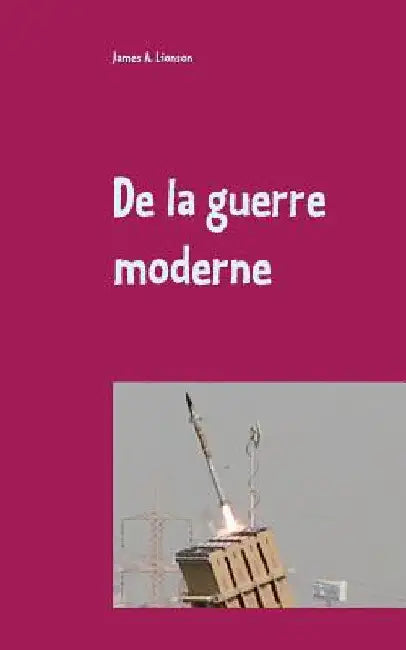 De la guerre moderne by Lionson, James a.