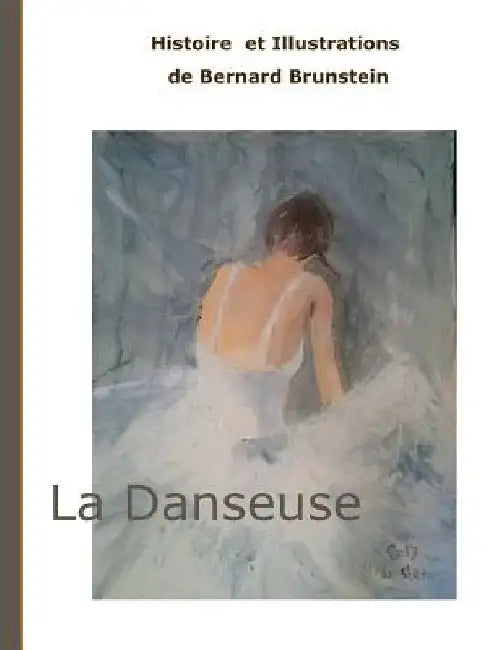 La Danseuse by Brunstein, Bernard