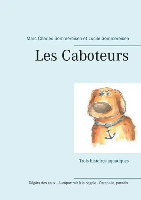 Les Caboteurs by Sommereisen, Marc Charles