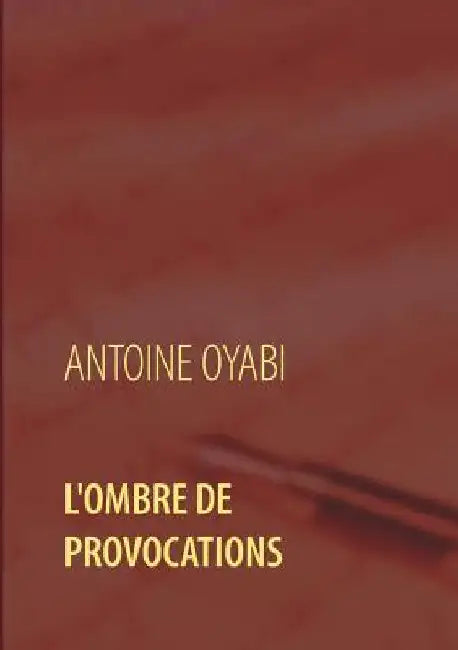 L'ombre de provocations: Thriller by Oyabi, Antoine