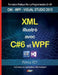 XML illustre avec C#6 et WPF: avec visual studio 2015 by Rey, Patrice