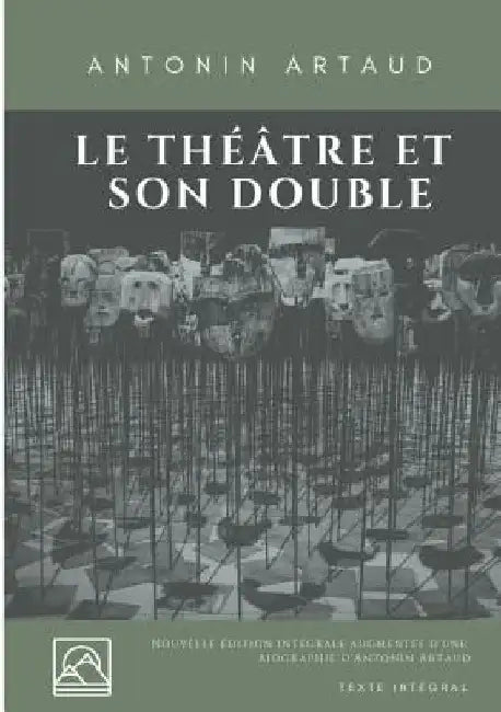 Le Théâtre et son double: Nouvelle édition augmentée d'une biographie d'Antonin Artaud (texte intégral) by Artaud, Antonin