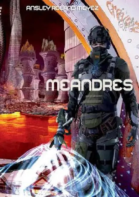 Méandres by Moyez, Ansley Roland