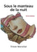 Sous le manteau de la nuit by Marechal, Tristan