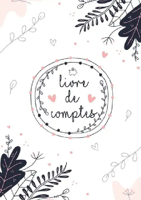 Mon Livre De Compte - Gérez vos revenus ainsi que vos dépenses grâce à ce planificateur de ménage avec Budget Planner - Cahier de Compte: Livre de com by Penau, Susanna