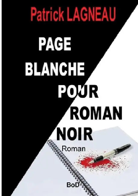 Page blanche pour roman noir by Lagneau, Patrick