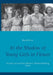 In the Shadow of Young Girls in Flower: In Search of Lost Time: Volume II. Within A Budding Grove by Marcel Proust
