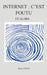 Internet: c'est foutu: Et alors by Cestia, Henri