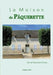 La maison de pâquerette by Salsmann Laval, Lucie