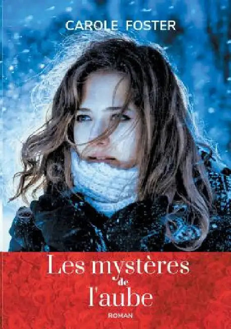 Les mystères de l'aube by Foster, Carole