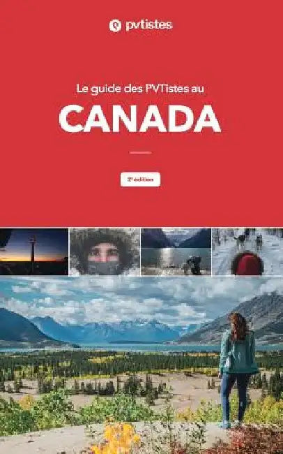 Le guide des PVTistes au Canada: 2e édition by Sentana, Isabelle