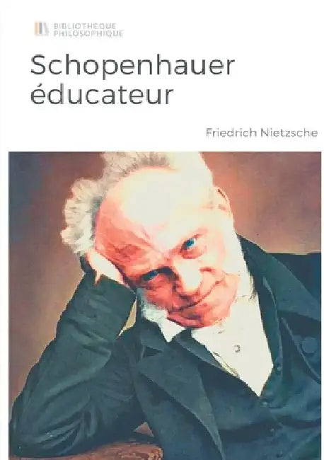 Schopenhauer éducateur: Considérations inactuelles vol 5, tome 2 by Nietzsche, Friedrich