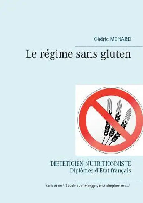 Le régime sans gluten by Menard, Cédric