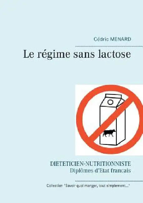 Le régime sans lactose by Menard, Cédric