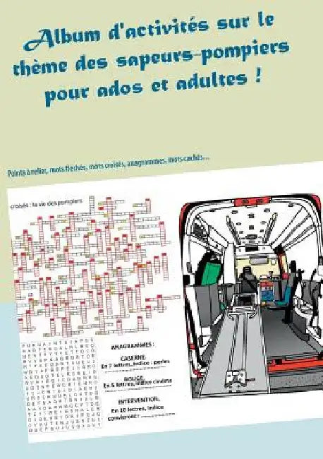 Album d'activités sur le thème des sapeurs-pompiers: Pour ados et adultes ! by Gasnier, Valérie