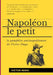 Napoléon le Petit: Le pamphlet antinapoléonien de Victor Hugo by Hugo, Victor