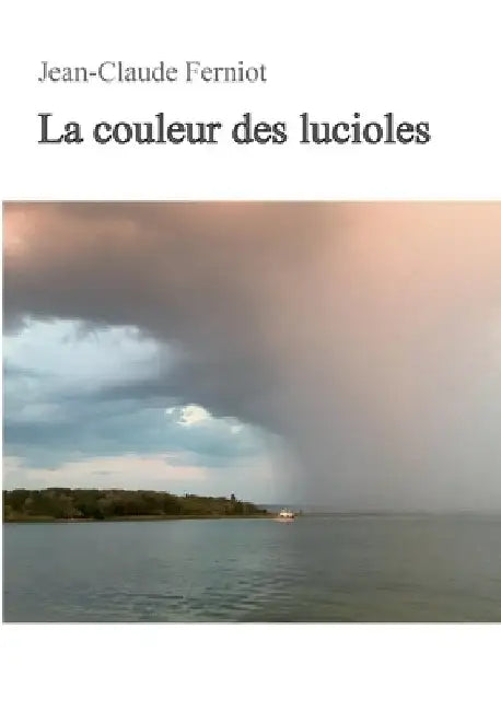 La couleur des lucioles by Ferniot, Jean-Claude