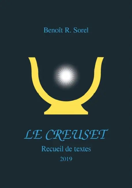 Le creuset by Benoît R. Sorel