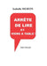 Arrête de lire et viens à table !: Recueil de nouvelles by Murtin, Isabelle