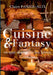 Cuisine & Fantasy: Ce que mangent les héros by Panier-Alix, Claire