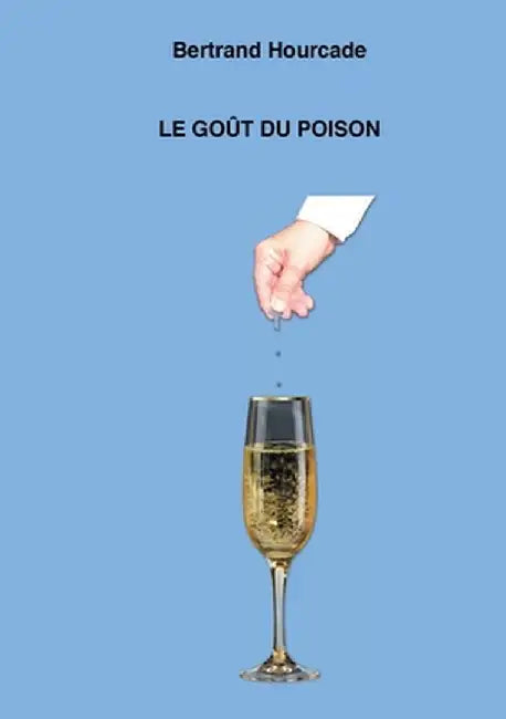 Fre-Gout Du Poison by Hourcade, Bertrand