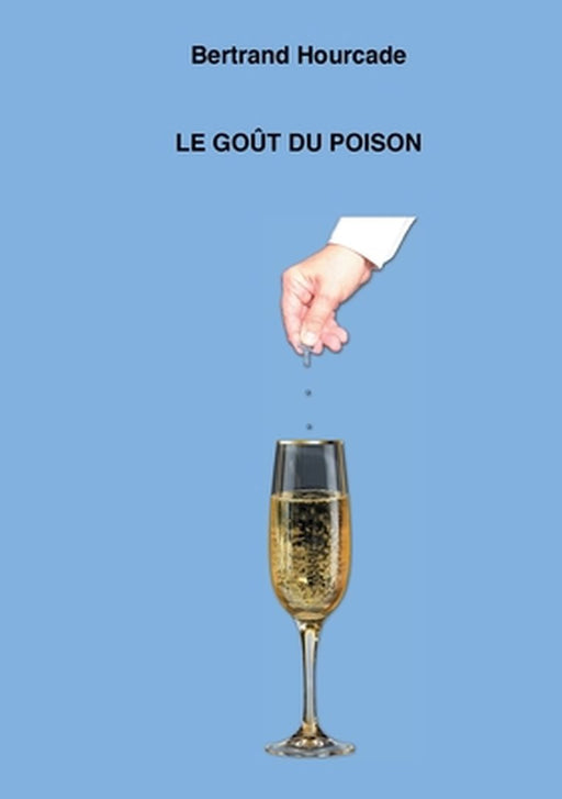 Fre-Gout Du Poison by Hourcade, Bertrand