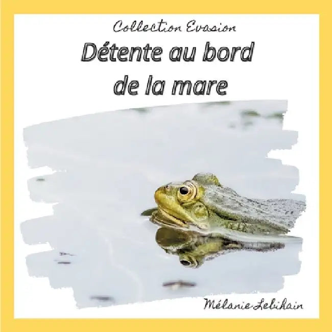 Détente au bord de la mare by Lebihain, Mélanie