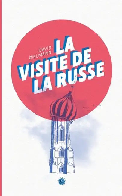 La Visite de la Russe by Bielmann, David