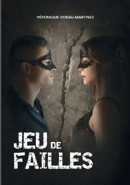 Jeu de Failles by Véronique Videau-Martinez