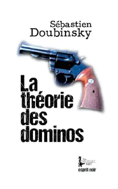 La théorie des dominos by Doubinsky, Sébastien